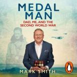 Medal Man, Mark Smith