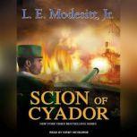 Scion of Cyador, Jr. Modesitt