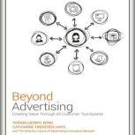 Beyond Advertising Creating Value Through All Customer Touchpoints, Catharine Findiesen Hays