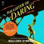 Daughter of Daring, Mallory OMeara