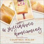 A Sweethaven Homecoming, Courtney Walsh
