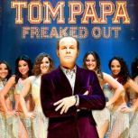 Freaked Out, Tom Papa