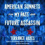 American Sonnets for My Past and Future Assassin, Terrance Hayes