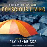 Conscious Living, PhD Hendricks