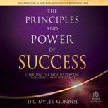 The Principles and Power of Success, Dr. Myles Munroe