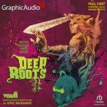 Deep Roots Dramatized Adaptation, Dan Waters