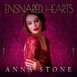 Ensnared Hearts, Anna Stone