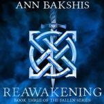 Reawakening, Ann Bakshis