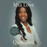 Qualified, Mia Love