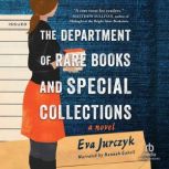 The Department of Rare Books and Spec..., Eva Jurczyk