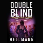 DoubleBlind A Georgia Davis Novel of Suspense, Libby Fischer Hellmann