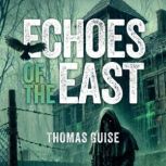 Echoes of the East, Thomas Guise