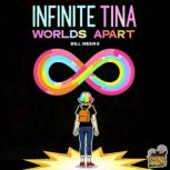 Infinite Tina Worlds Apart, Bill Meeks