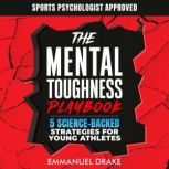 The Mental Toughness Playbook, Emmanuel Drake