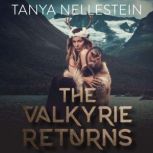 The Valkyrie Returns, Tanya Nellestein