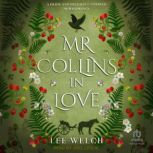 Mr. Collins in Love, Lee Welch