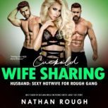 Cuckold Wife Sharing Husband Sexy Ho..., Nathan Rough