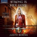 Strong Is Her Hope An Urban Fantasy Action Adventure, Judith Berens