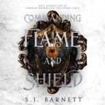 Commanding Flame And Shield, S.J. Barnett