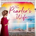 The Pearlers Wife, Roxane Dhand