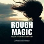 Rough Magic, Miranda Newman
