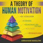 A Theory of Human Motivation, Abraham Maslow