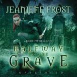 Halfway to the Grave, Jeaniene Frost