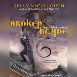 Broken Blade, Kelly McCullough