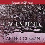 Cages Bend, Carter Coleman