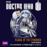 Doctor Who Plague Of The Cybermen, Justin Richards