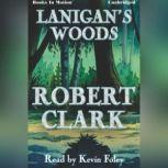 Lanigans Woods, Robert Clark