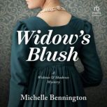 Widows Blush, Michelle Bennington