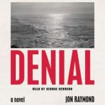 Denial, Jon Raymond