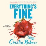 Everythings Fine, Cecilia Rabess