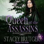 Queen of the Assassins, Stacey Brutger