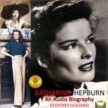 Katharine Hepburn  An Audio Biograph..., Geoffrey Giuliano