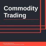 Commodity Trading, Introbooks Team
