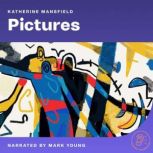 Pictures, Katherine Mansfield