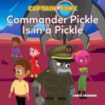 Captain Cake Commander Pickle Is in ..., Chris Skinner