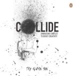 Collide Embracing conflict to boost ..., Tay Guan  Hin
