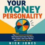 Your Money Personality, Nick Jones