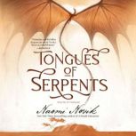 Tongues of Serpents, Naomi Novik