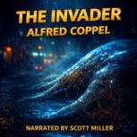 The Invader, Alfred Coppel