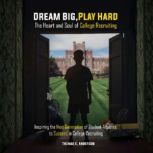 Dream Big. Play Hard., Thomas Anderson