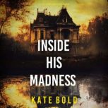 Inside His Madness A Lucy Crimson Su..., Kate Bold