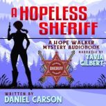 A Hopeless Sheriff, Daniel Carson