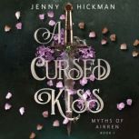 A Cursed Kiss, Jenny Hickman