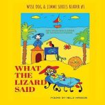 What The Lizard Said, Nels Hanson