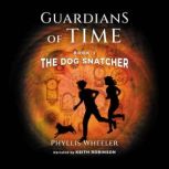 The Dog Snatcher, Phyllis Wheeler