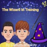 The Wizard In Training, CallumSharkey